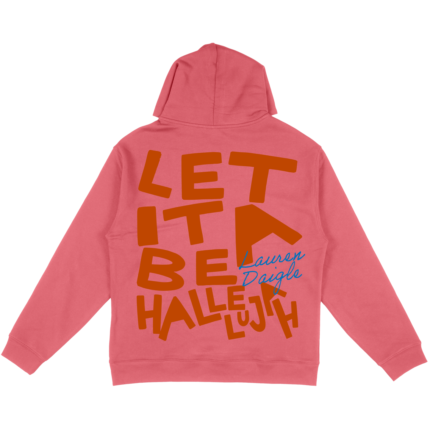 Let It Be A Hallelujah Hoodie