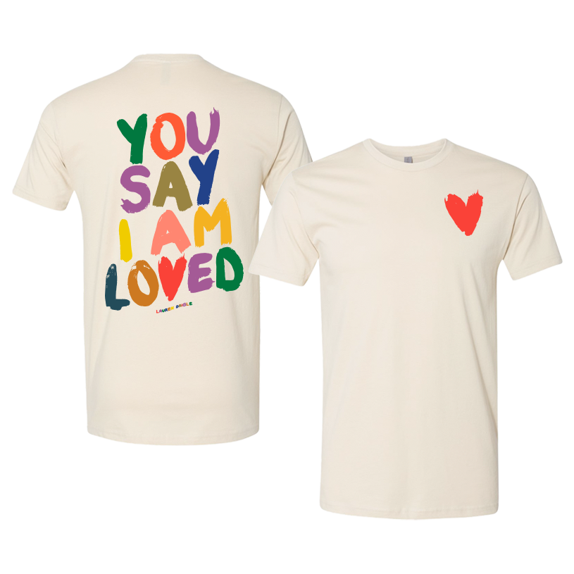 You Say I Am Loved Youth T-Shirt