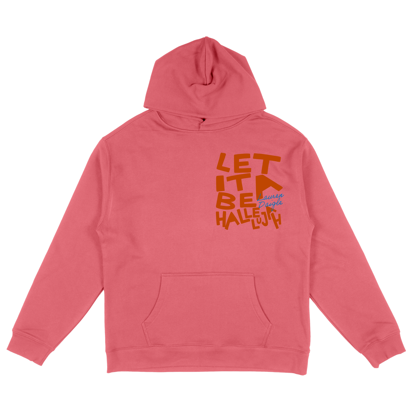 Let It Be A Hallelujah Hoodie
