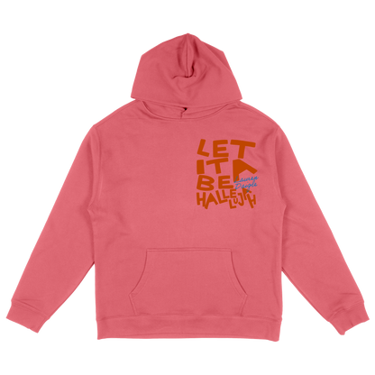 Let It Be A Hallelujah Hoodie
