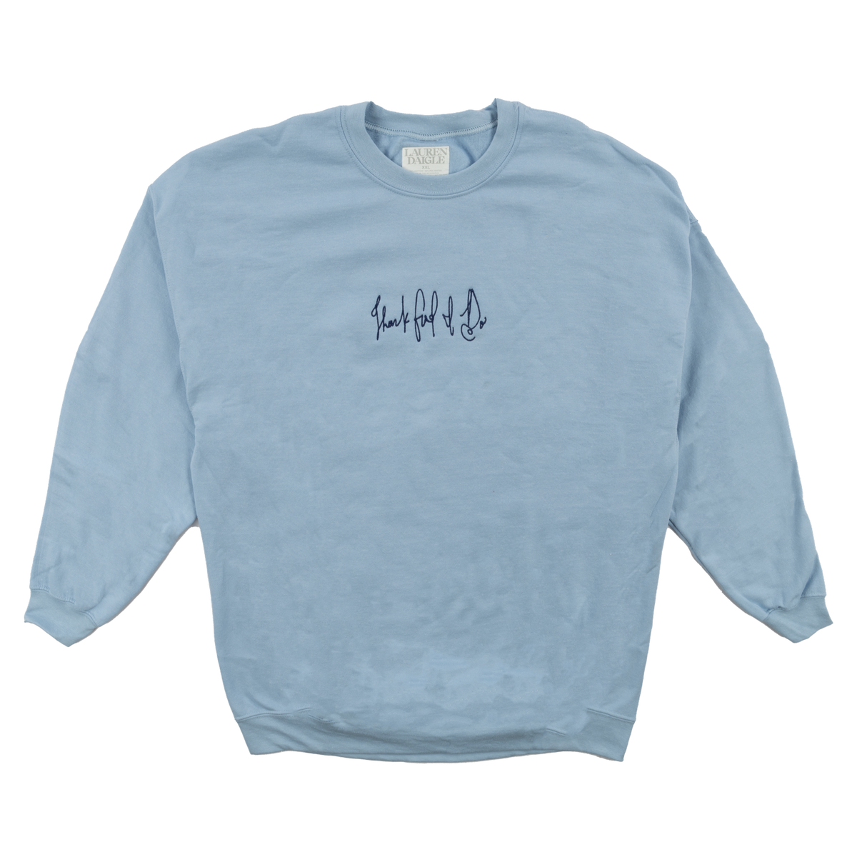 Thank God I Do Crewneck