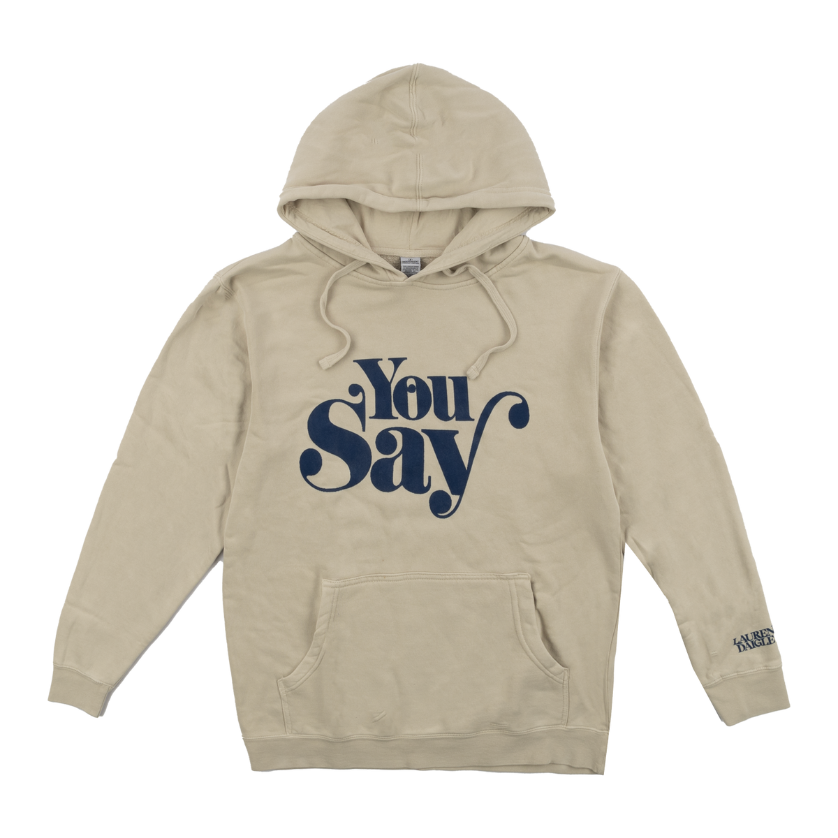 You Say Hoodie