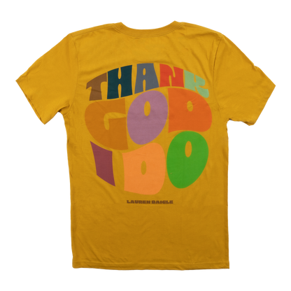 Thank God I Do Tee
